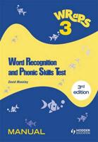 Word Recognition and Phonic Skills Test. WRAPS 3 Manual