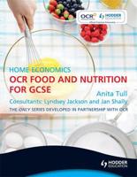 Home Economics. OCR Food and Nutrition for GCSE