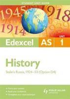 Edexcel AS History, Unit 1. Stalin's Russia 1924-53 (Option D4)