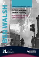 GCSE Modern World History Dynamic Learning 3 - 20th Century British History