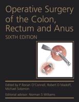 Operative Surgery of the Colon, Rectum, and Anus