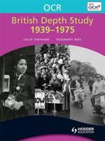 OCR British Depth Study 1939-1975