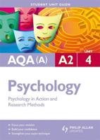 AQA(A) A2 Psychology. Unit 4 Psychology in Action and Research Methods