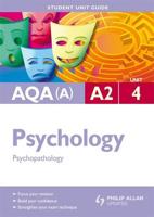 AQA(A) A2 Psychology. Unit 4 Psychopathology
