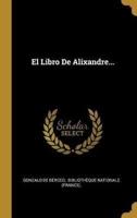 El Libro De Alixandre...