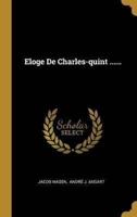 Eloge De Charles-Quint ......