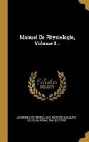 Manuel De Physiologie, Volume 1...