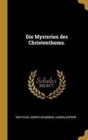 Die Mysterien Des Christenthums.