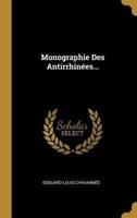 Monographie Des Antirrhinées...