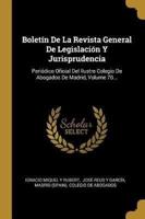 Boletín De La Revista General De Legislación Y Jurisprudencia