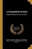 La Propiedad Es Un Robo