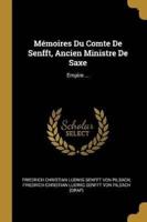 Mémoires Du Comte De Senfft, Ancien Ministre De Saxe
