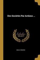 Des Sociétés Par Actions ...