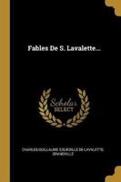 Fables De S. Lavalette...