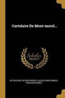 Cartulaire De Mont-Morel...