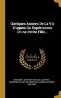 Quelques Années De La Vie D'agnès Ou Expériences D'une Petite Fille...