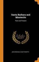 Santa Barbara and Montecito: Past and Present