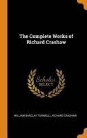 The Complete Works of Richard Crashaw