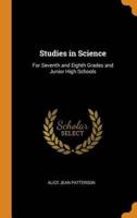 Studies in Science: For Seventh and Eighth Grades and Junior High Schools