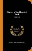 History of the Chemical Bank: 1823-1913