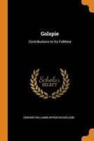 Golspie: Contributions to Its Folklore