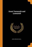 Great Yarmouth and Lowestoft
