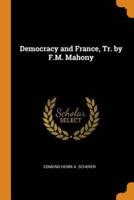 Democracy and France, Tr. by F.M. Mahony