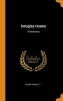 Douglas Duane: A Romance
