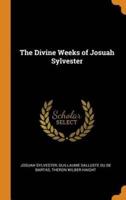 The Divine Weeks of Josuah Sylvester