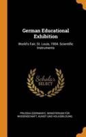 German Educational Exhibition: World's Fair, St. Louis, 1904. Scientific Instruments
