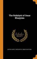 The Rubáiyát of Omar Khayyám