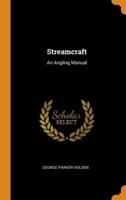 Streamcraft: An Angling Manual