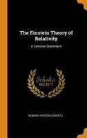 The Einstein Theory of Relativity: A Concise Statement