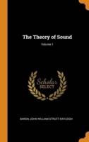 The Theory of Sound; Volume 1