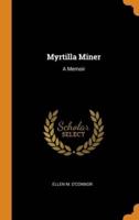 Myrtilla Miner: A Memoir