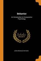 Behavior: An Introduction to Comparative Psychology