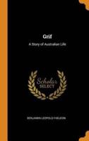 Grif: A Story of Australian Life