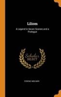 Liliom: A Legend in Seven Scenes and a Prologue