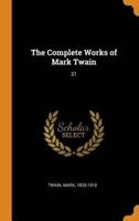 The Complete Works of Mark Twain: 21