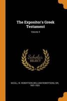 The Expositor's Greek Testament; Volume 4