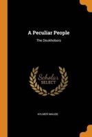 A Peculiar People: The Doukhobors