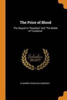 The Price of Blood: The Sequel to "Rasplata" and "The Battle of Tsushima"