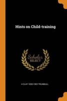 Hints on Child-training