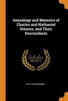 Genealogy and Memoirs of Charles and Nathaniel Stearns, and Their Descendants