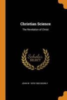 Christian Science: The Revelation of Christ