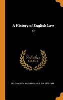 A History of English Law: 12