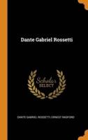 Dante Gabriel Rossetti