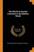 The Worth of Ancient Literature to the Modern World