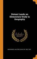 Distant Lands; an Elementary Study in Geography