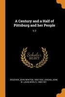 A Century and a Half of Pittsburg and her People: V.2